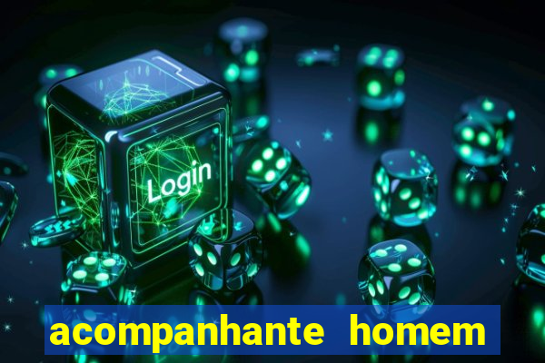 acompanhante homem em salvador